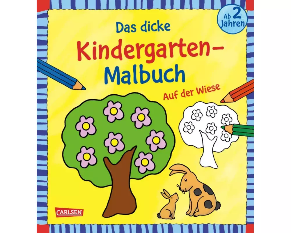 Ausmalbilder für Kita-Kinder: Das dicke Kindergarten-Malbuch: Auf der Wiese
