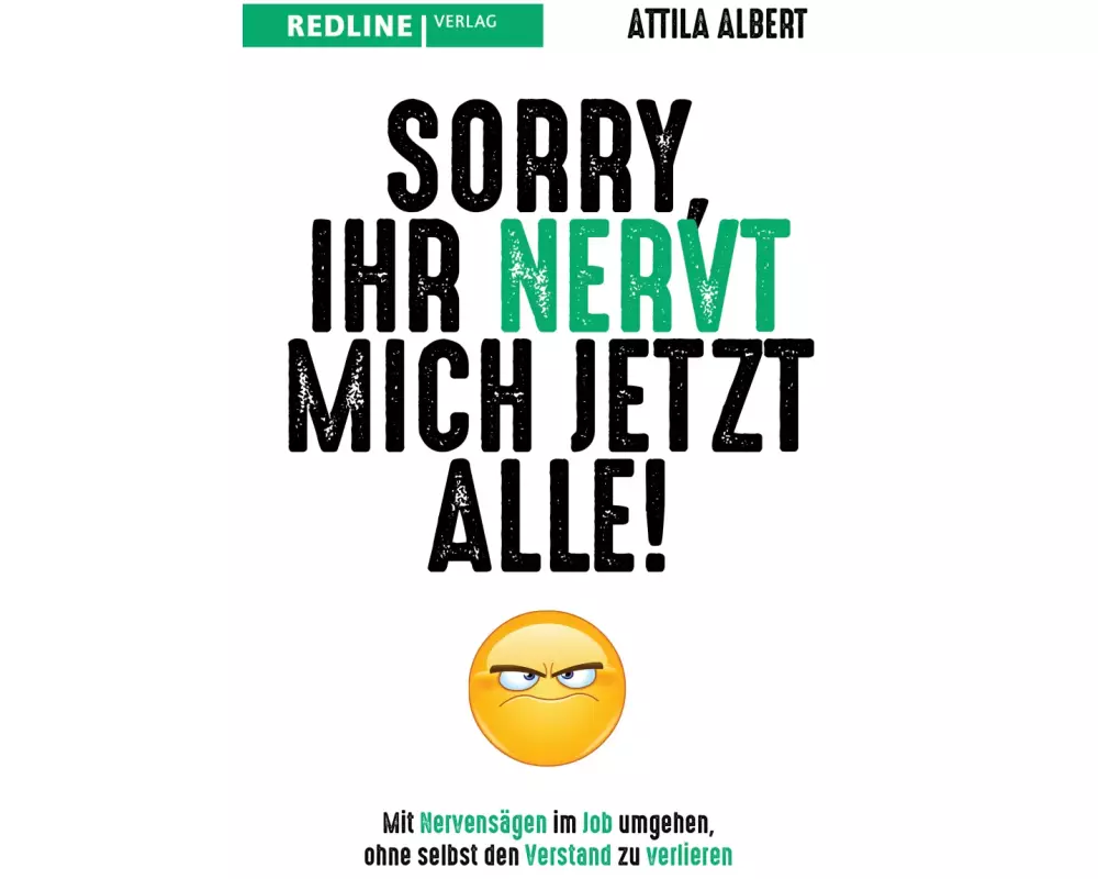 Sorry, ihr nervt mich jetzt alle!