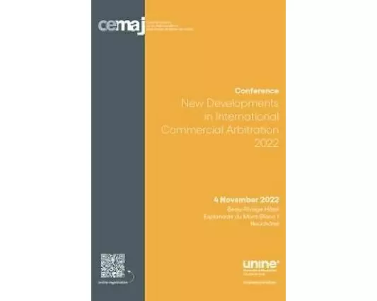 New Developments in International Commercial Arbitration 2022
