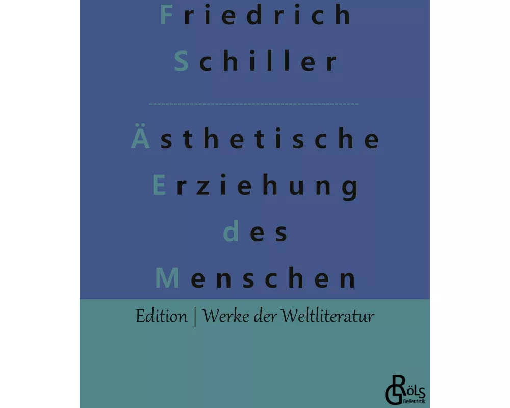 Über die ästhetische Erziehung des Menschen