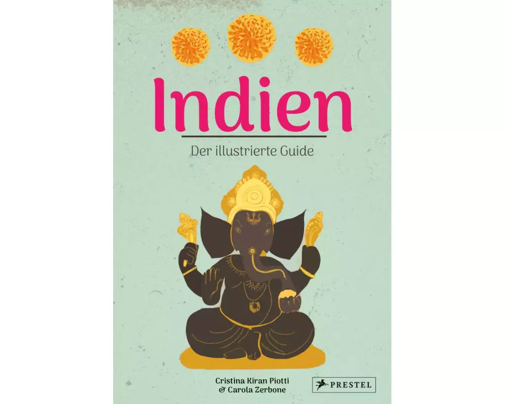 Indien. Der illustrierte Guide