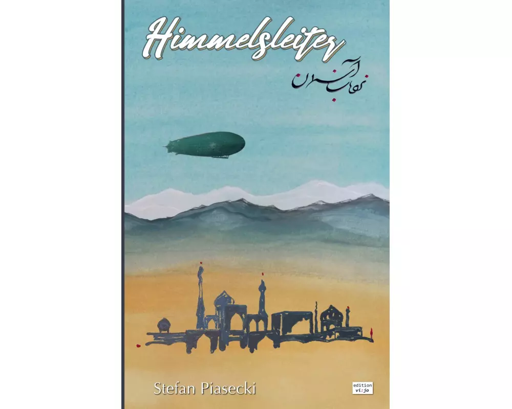 Himmelsleiter (Historischer Luftfahrtroman. Broschiert)