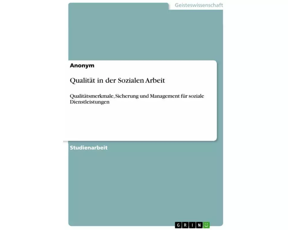 Qualität in der Sozialen Arbeit
