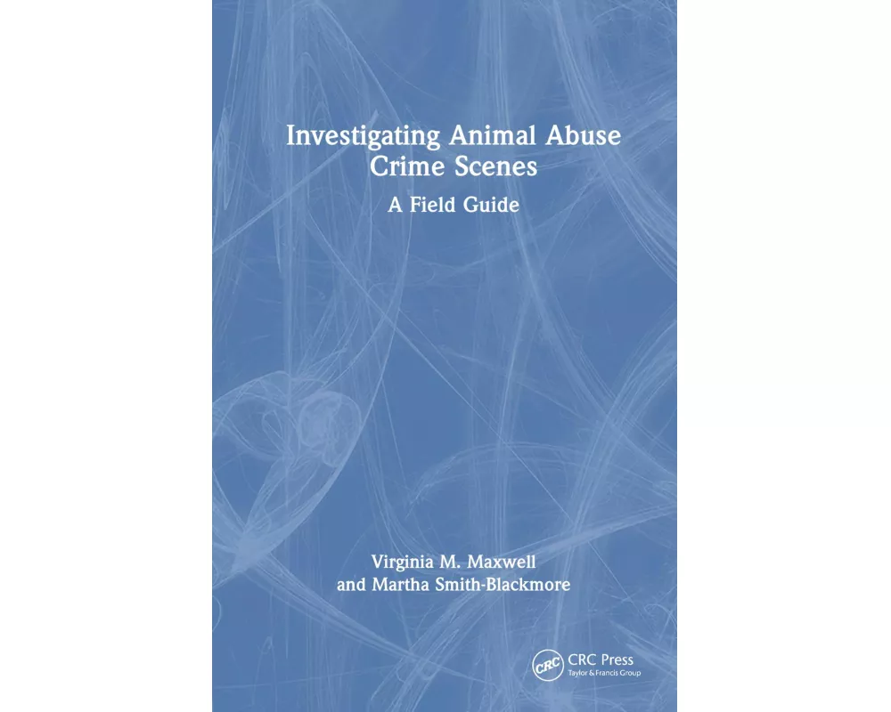 Investigating Animal Abuse Crime Scenes
