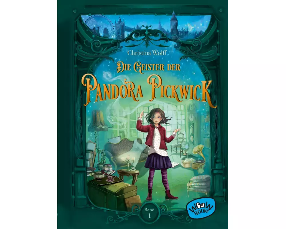 Die Geister der Pandora Pickwick (Bd. 1)