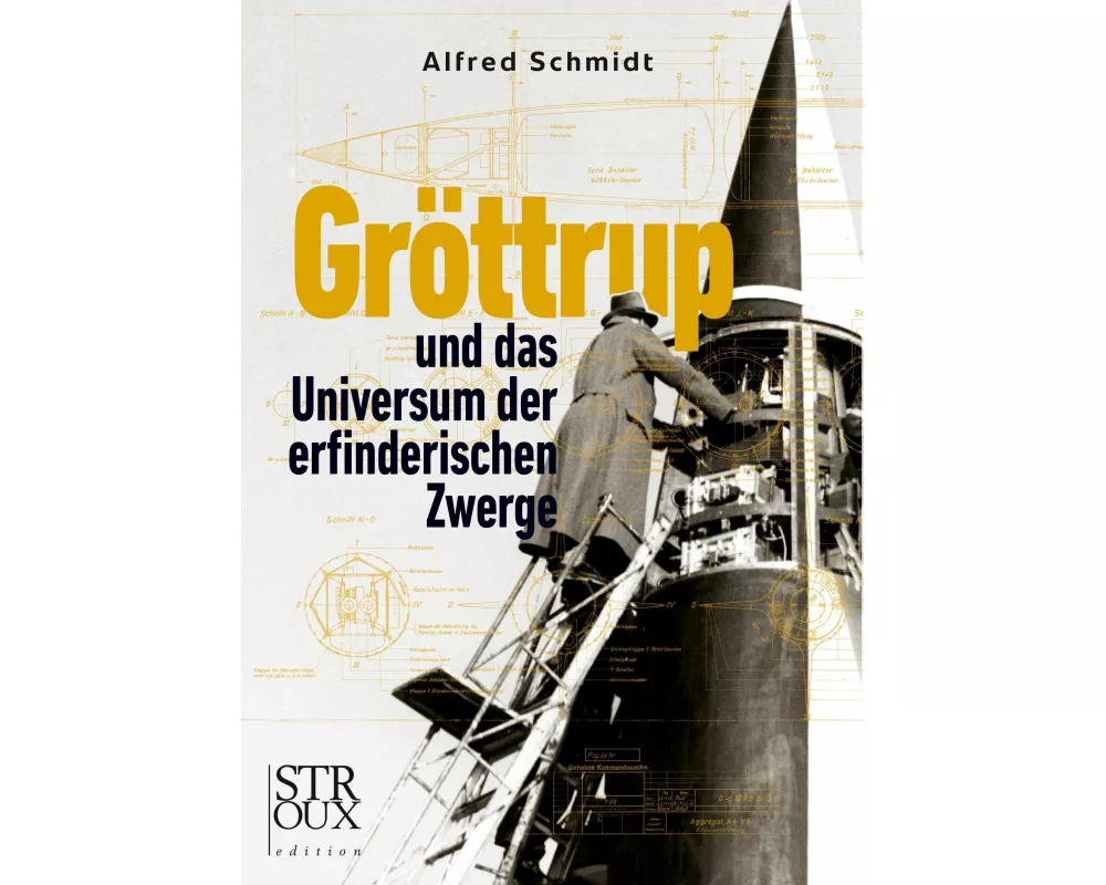 Gröttrup und das Universum der erfinderischen Zwerge