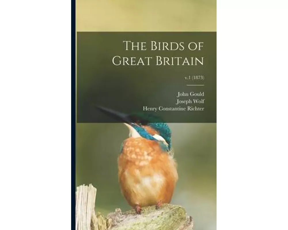 The Birds of Great Britain; v.1 (1873)