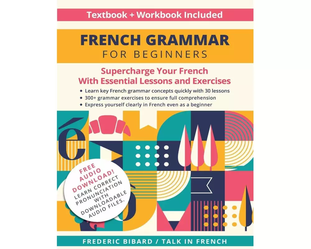 French Grammar for Beginners Textbook + Workbook Included