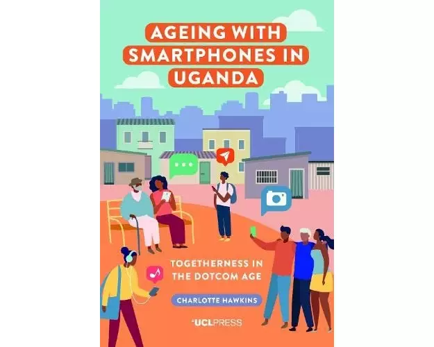 Ageing with Smartphones in Uganda