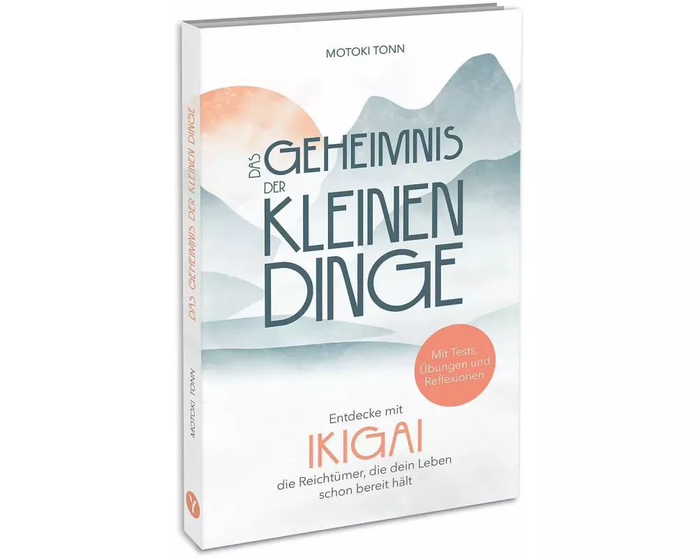 Ikigai: Das Geheimnis der kleinen Dinge