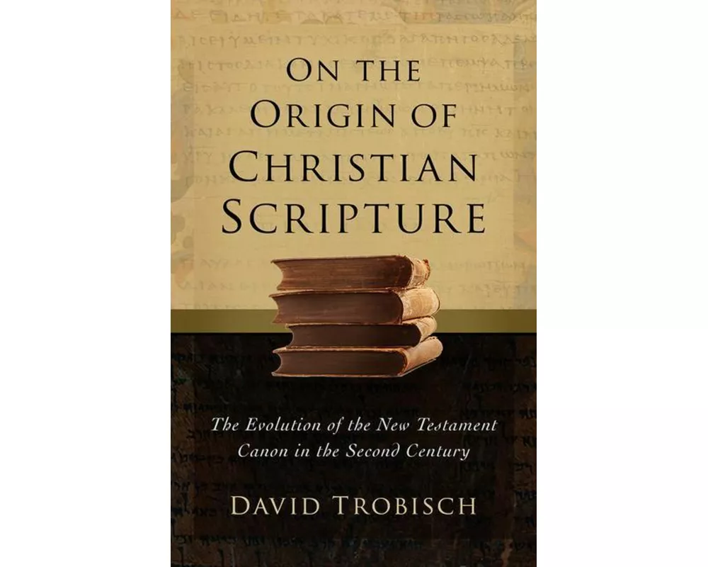 On the Origin of Christian Scripture