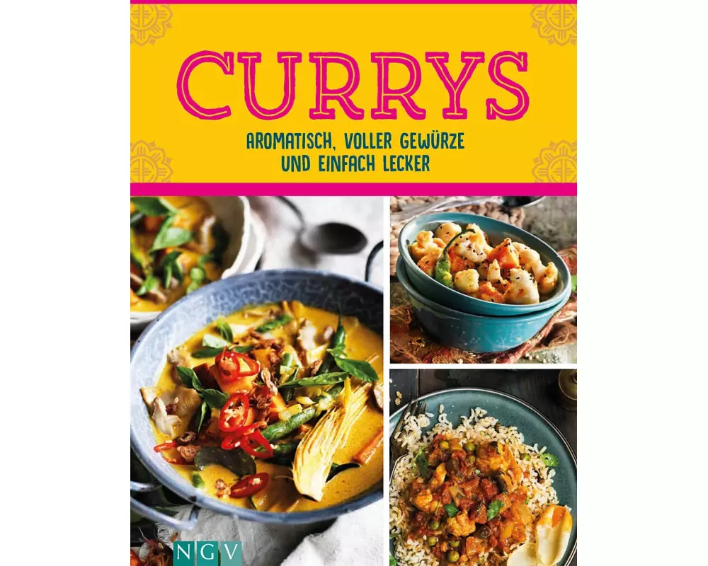 Currys - Aromatisch, voller Gewürze und einfach lecker