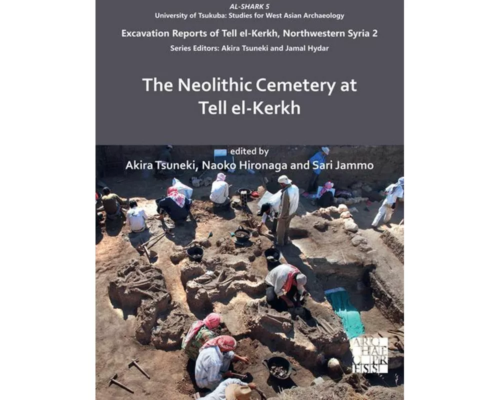 The Neolithic Cemetery at Tell el-Kerkh