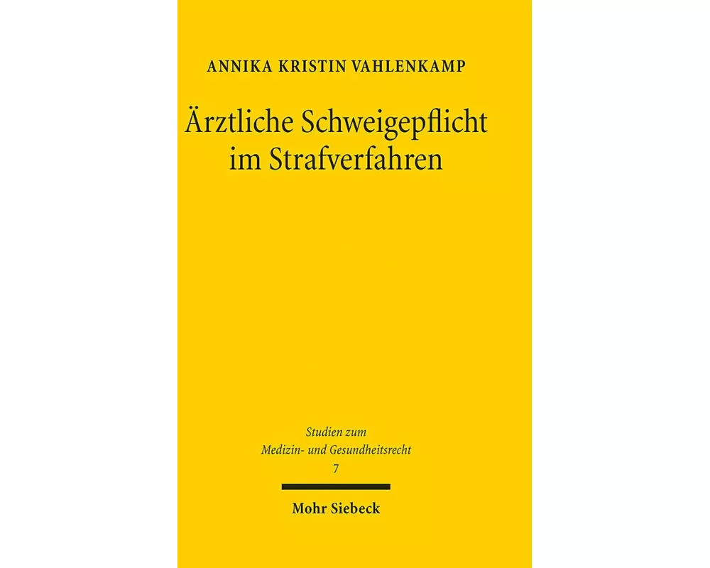 Ärztliche Schweigepflicht im Strafverfahren