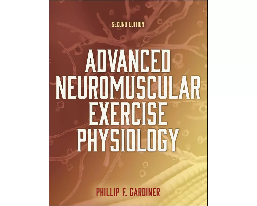 Advanced Neuromuscular Exercise Physiology