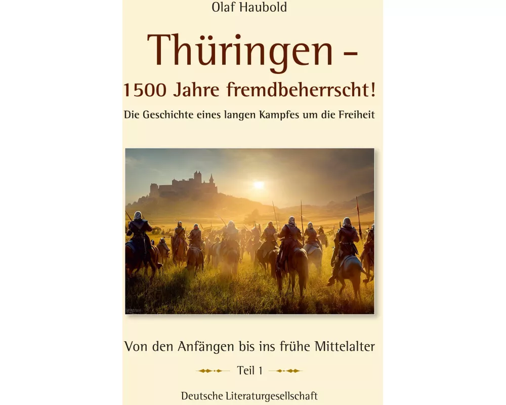 Thüringen - 1500 Jahre fremdbeherrscht!