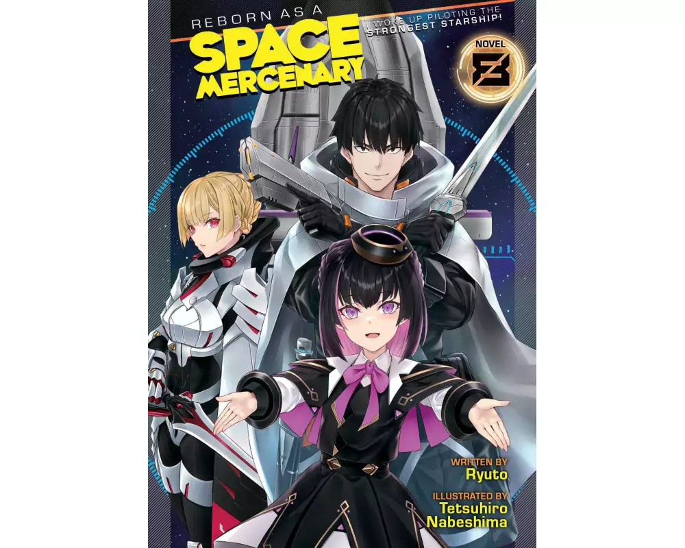 Reborn as a Space Mercenary: I Woke Up Piloting the Strongest Starship! (Light Novel) Vol. 8