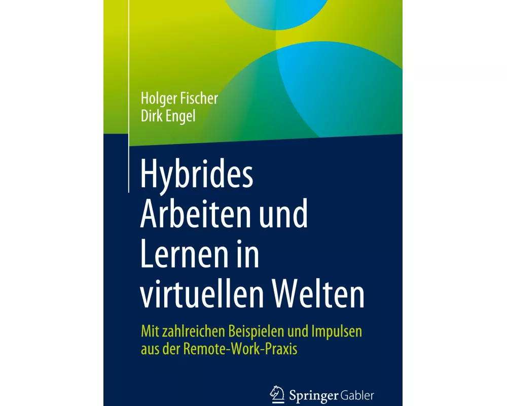 Hybrides Arbeiten und Lernen in virtuellen Welten
