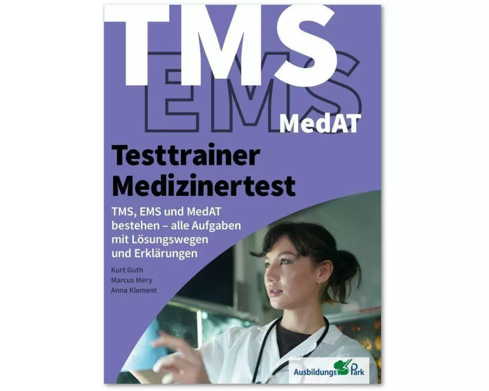 Testtrainer Medizinertest: TMS, EMS und MedAT bestehen