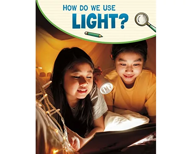 How Do We Use Light?
