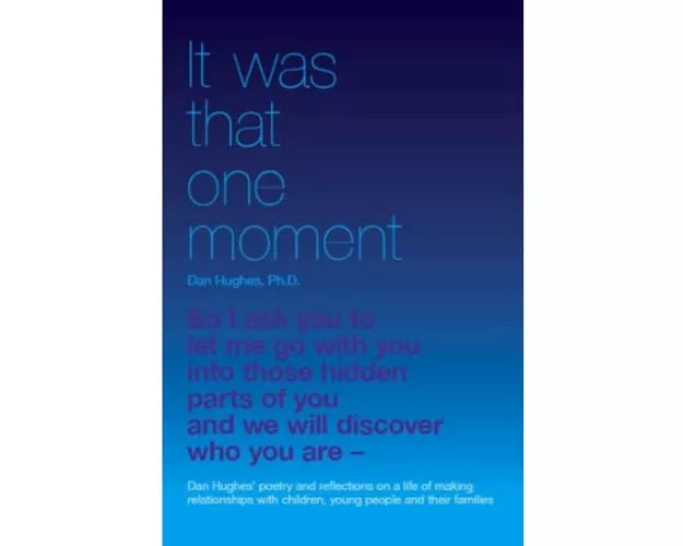 It Was That One Moment...