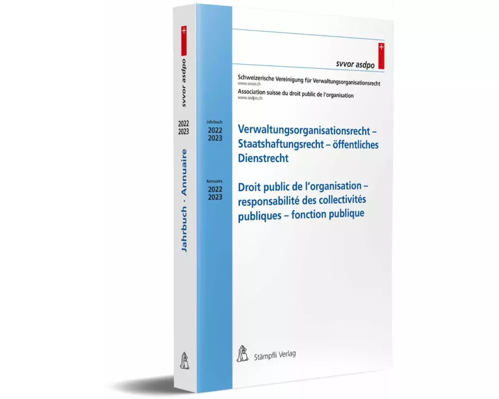 Verwaltungsorganisationsrecht - Staatshaftungsrecht - öffentliches Dienstrecht Droit public de l'organisation - responsabilité des collectivités publi