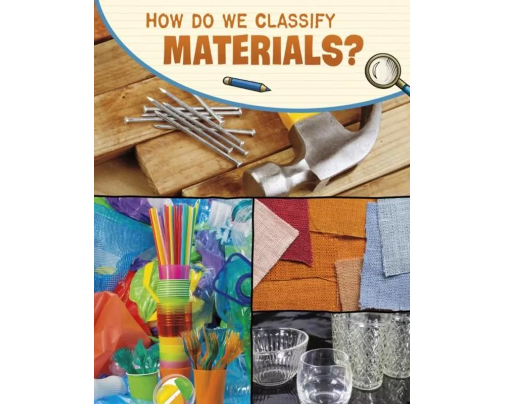 How Do We Classify Materials?