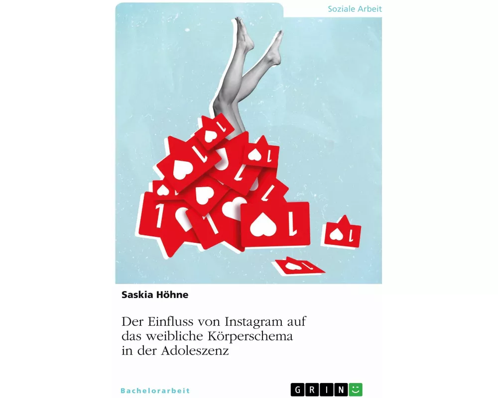 Der Einfluss von Instagram auf das weibliche Körperschema in der Adoleszenz