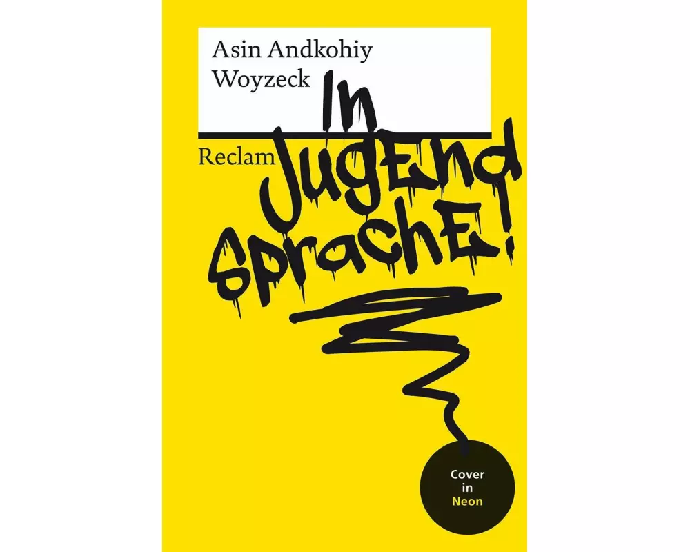 Woyzeck in Jugendsprache!