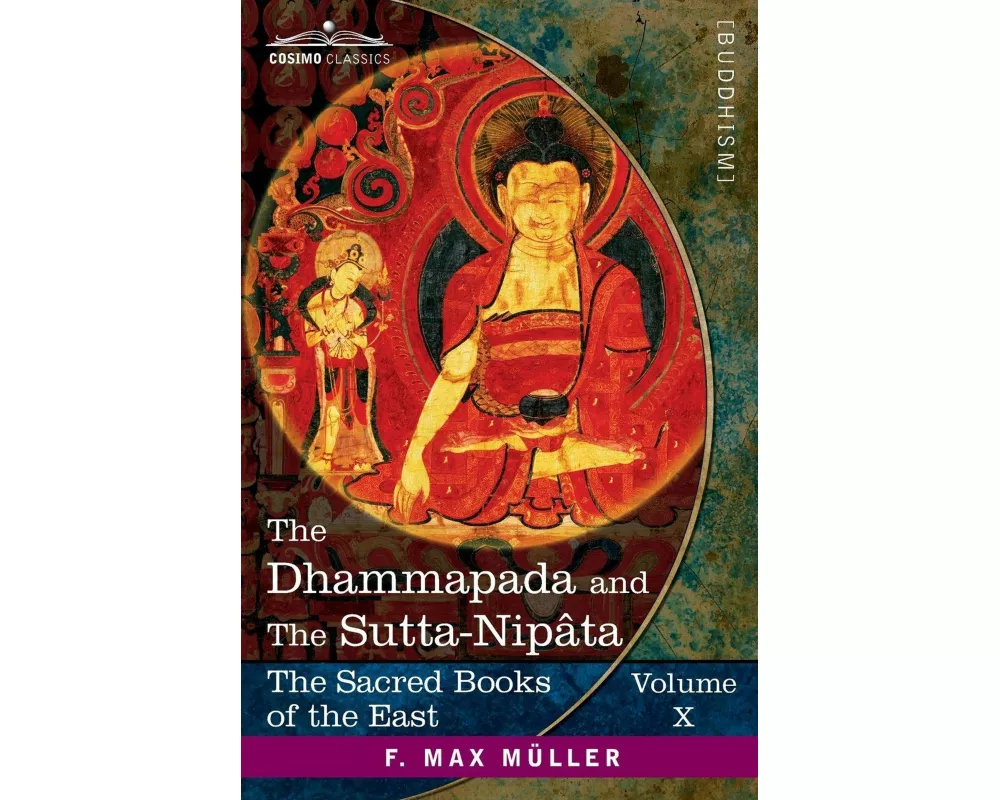 The Dhammapada and The Sutta-Nipâta