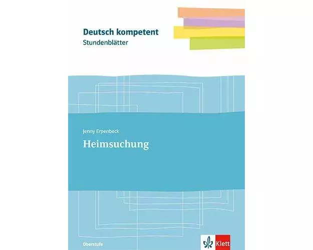 Stundenblätter Jenny Erpenbeck: Heimsuchung