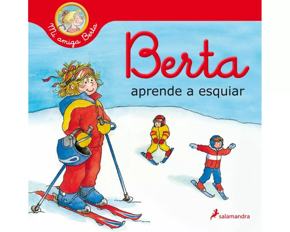 Berta aprende a esquiar (Mi amiga Berta)