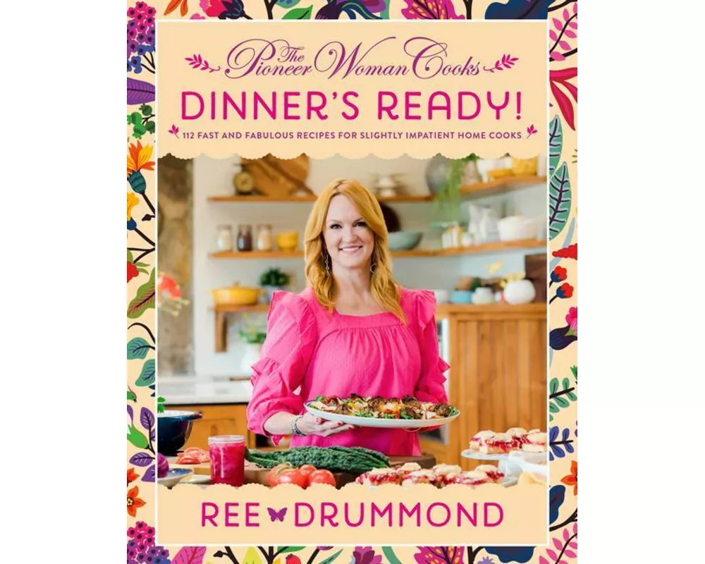 The Pioneer Woman Cooks—Dinner's Ready!