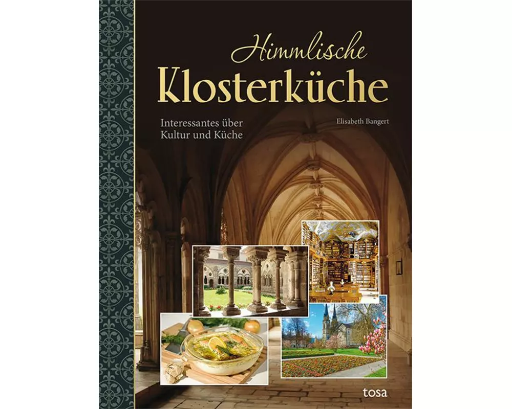 Himmlische Klosterküche