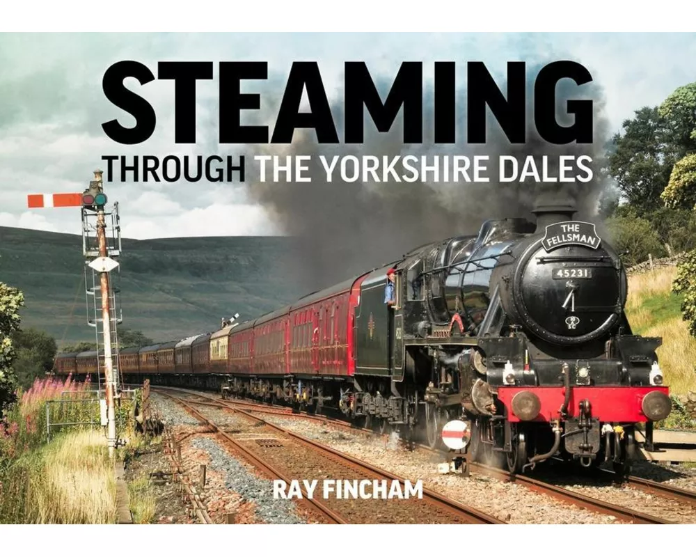 Steaming Through the Yorkshire Dales