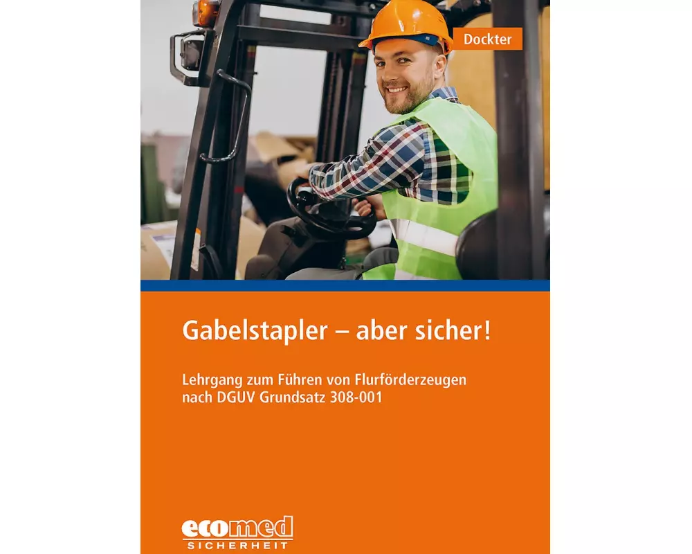 Gabelstapler - aber sicher!