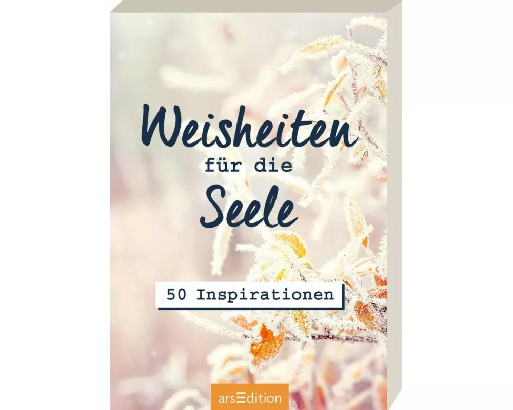 Weisheiten für die Seele