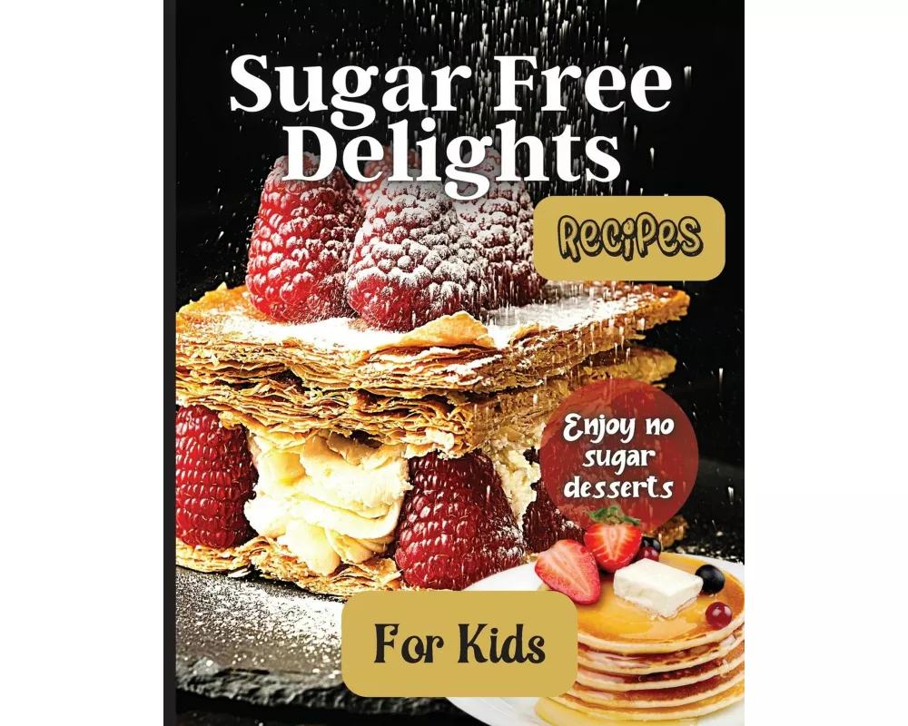 Sugar Free Delights For Kids