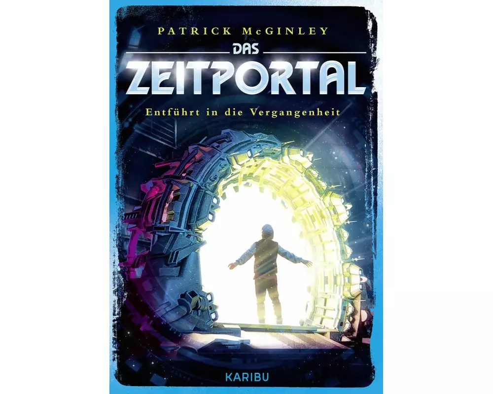 Das Zeitportal (Band 2) – Entführt in die Vergangenheit