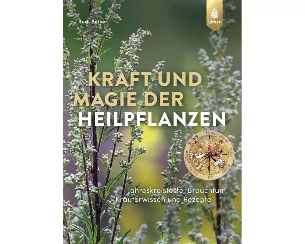 Kraft und Magie der Heilpflanzen
