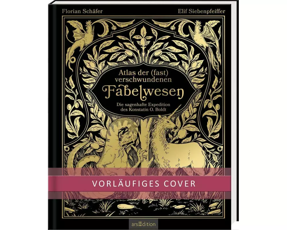 Fast verschwundene Fabelwesen. Die sagenhafte Expedition des Konstantin O. Boldt