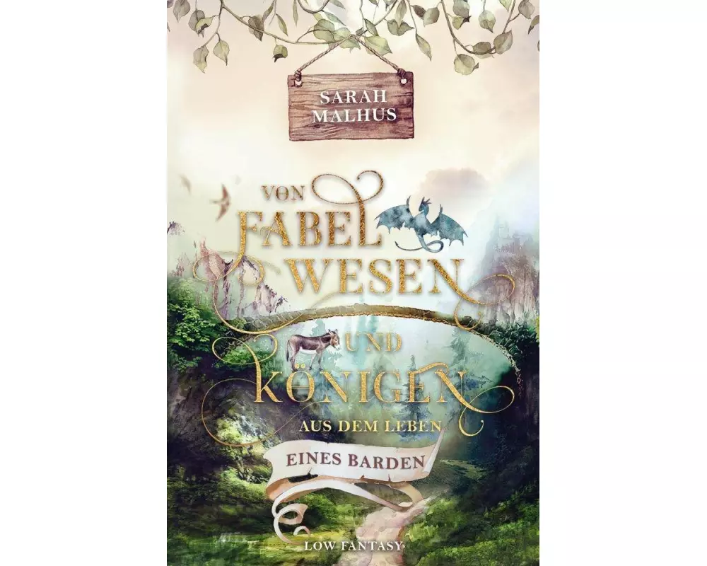 Von Fabelwesen und Königen - Aus dem Leben eines Barden