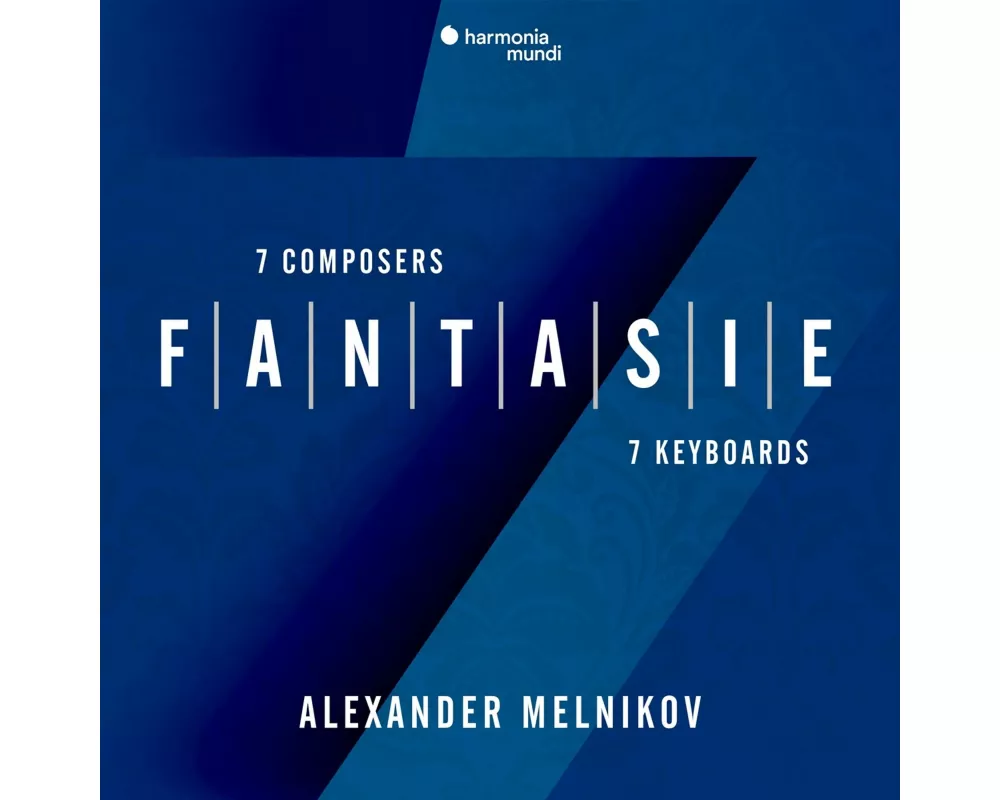 Fantasie: Seven Composers,Seven Keyboards