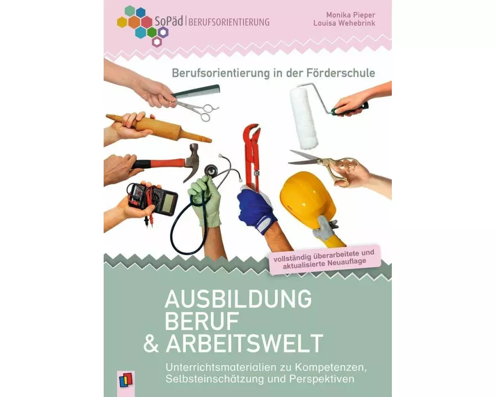 Berufsorientierung in der Förderschule – Ausbildung, Beruf und Arbeitswelt