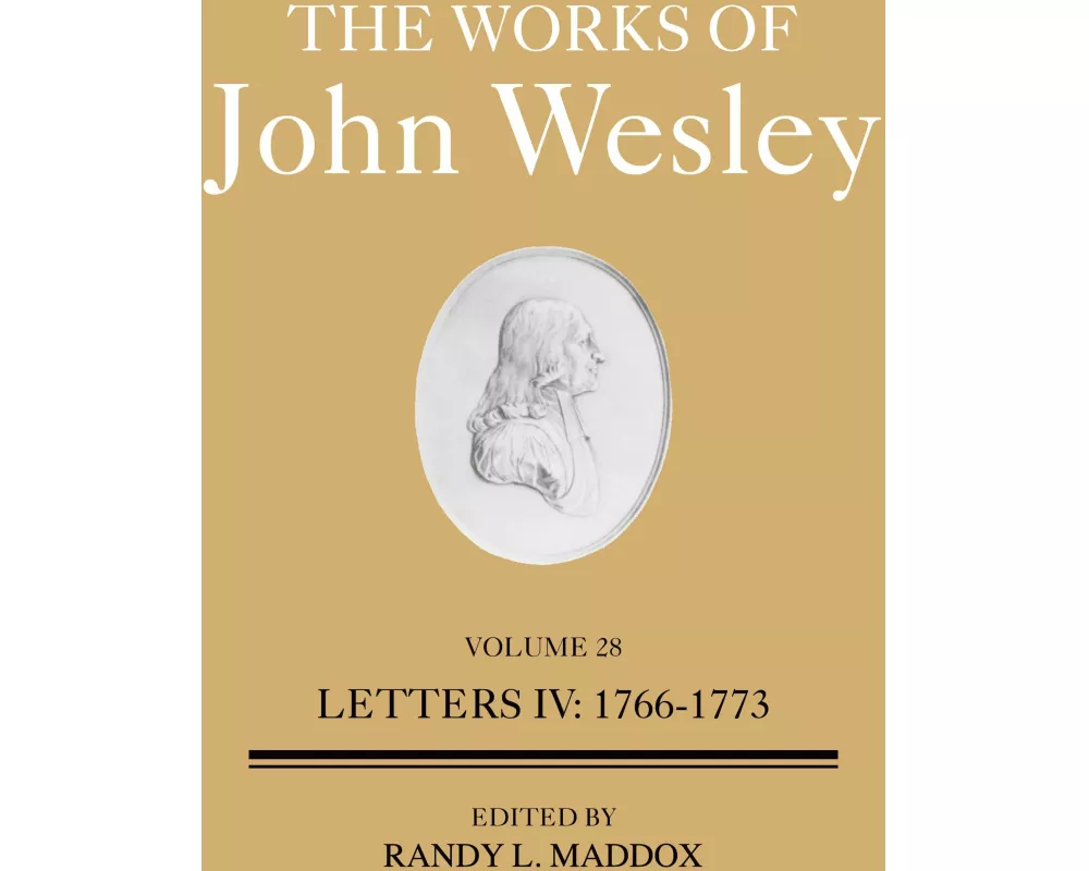 The Works of John Wesley Volume 28