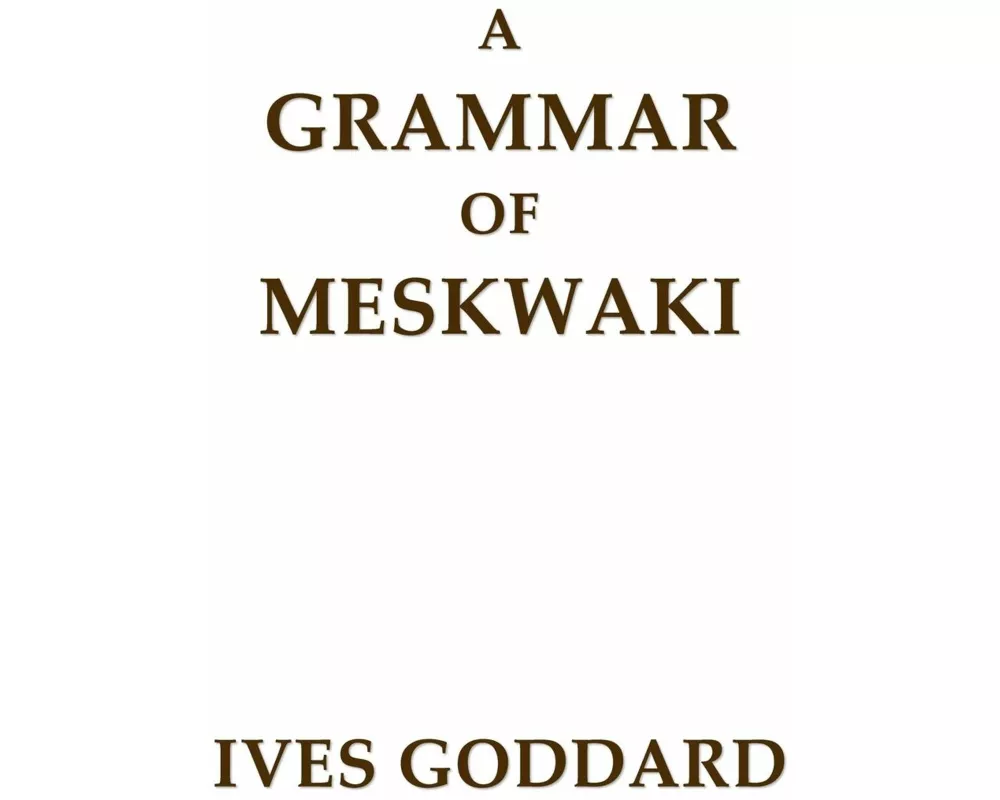 A Grammar of Meskwaki