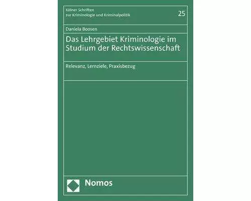 Das Lehrgebiet Kriminologie im Studium der Rechtswissenschaft