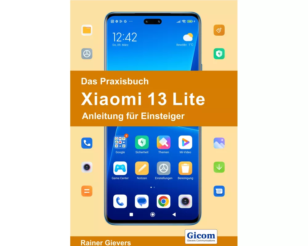 Das Praxisbuch Xiaomi 13 Lite - Anleitung für Einsteiger