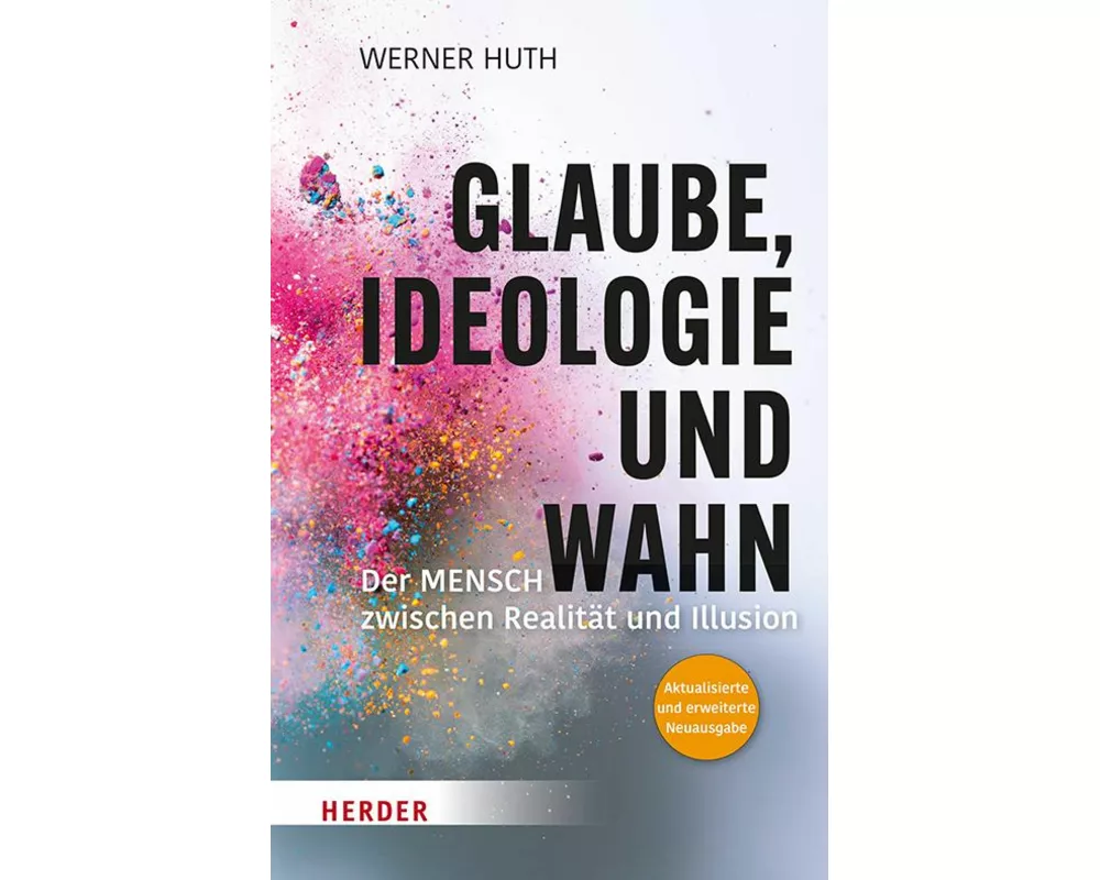 Glaube, Ideologie und Wahn