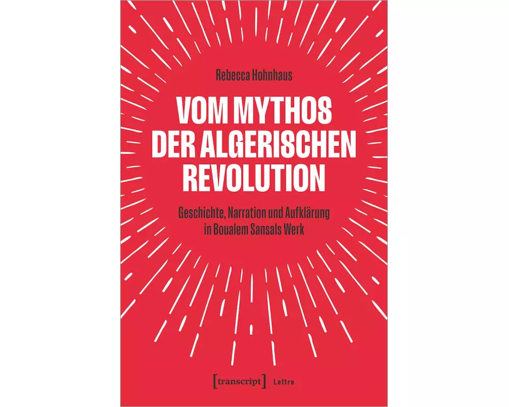 Vom Mythos der algerischen Revolution